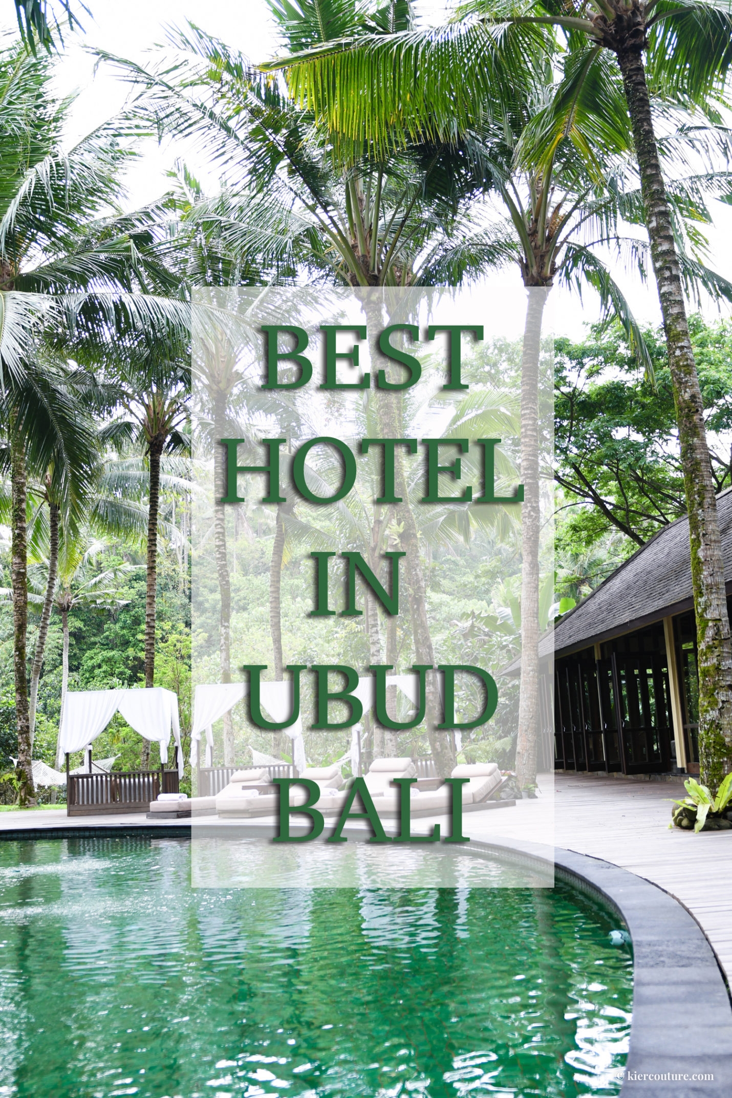 BEST HOTEL IN UBUD BALI